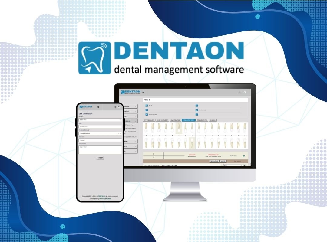 DENTAON – Smart Dental Management Software for Modern Clinics in Bangladesh